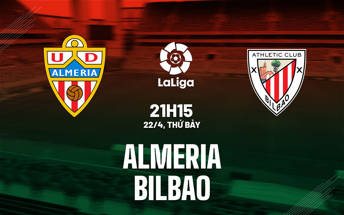 nhan dinh bong da soi keo Almeria vs Bilbao vdqg tay ban nha la liga hom nay