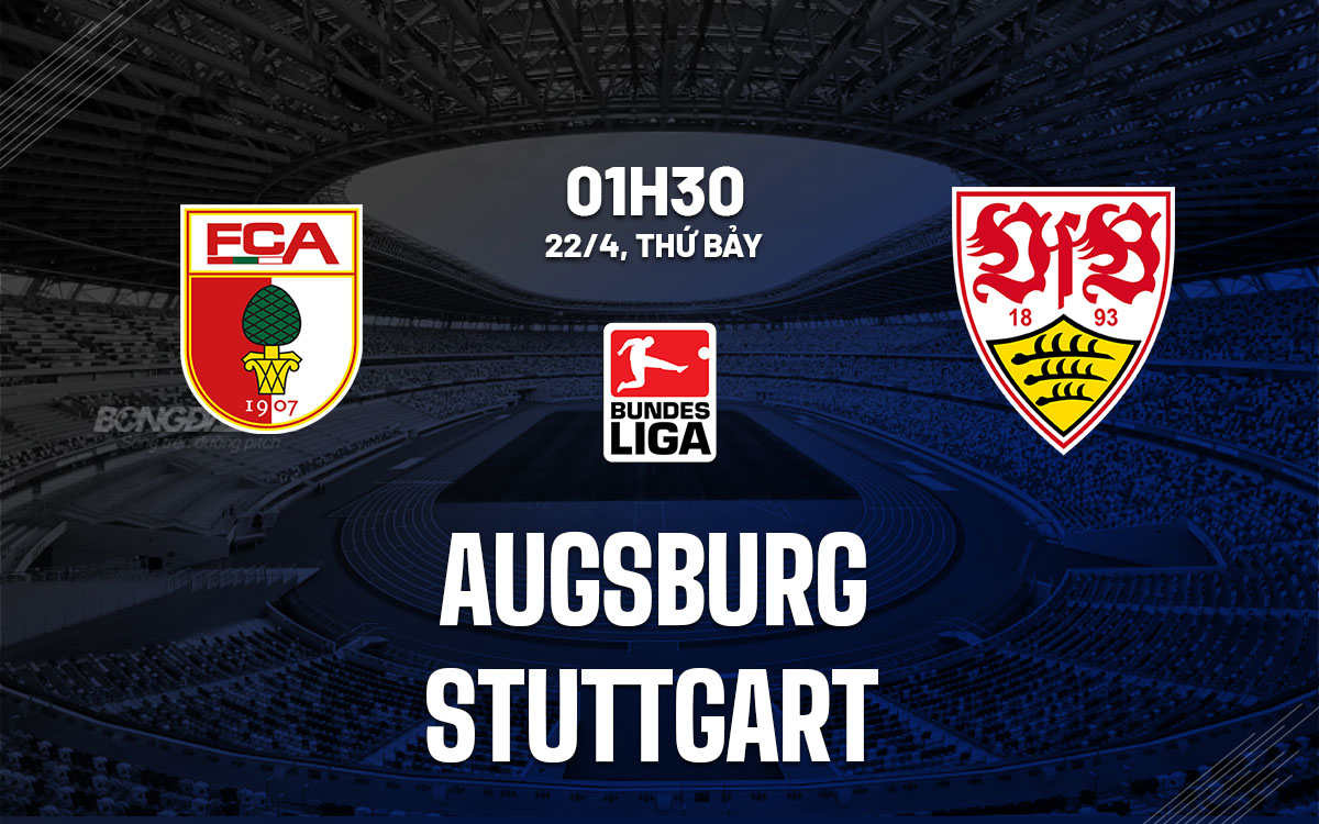 nhan dinh bong da soi keo Augsburg vs Stuttgart vdqg duc bundesliga hom nay