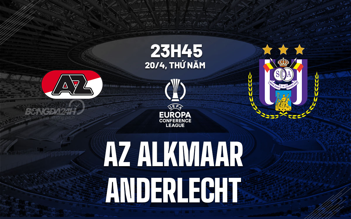 nhan dinh bong da soi keo AZ Alkmaar vs Anderlecht cup c3 chau au europa conference league hom nay nhan dinh bong da soi keo AZ Alkmaar vs Anderlecht cup c3 chau au europa conference league hom nay