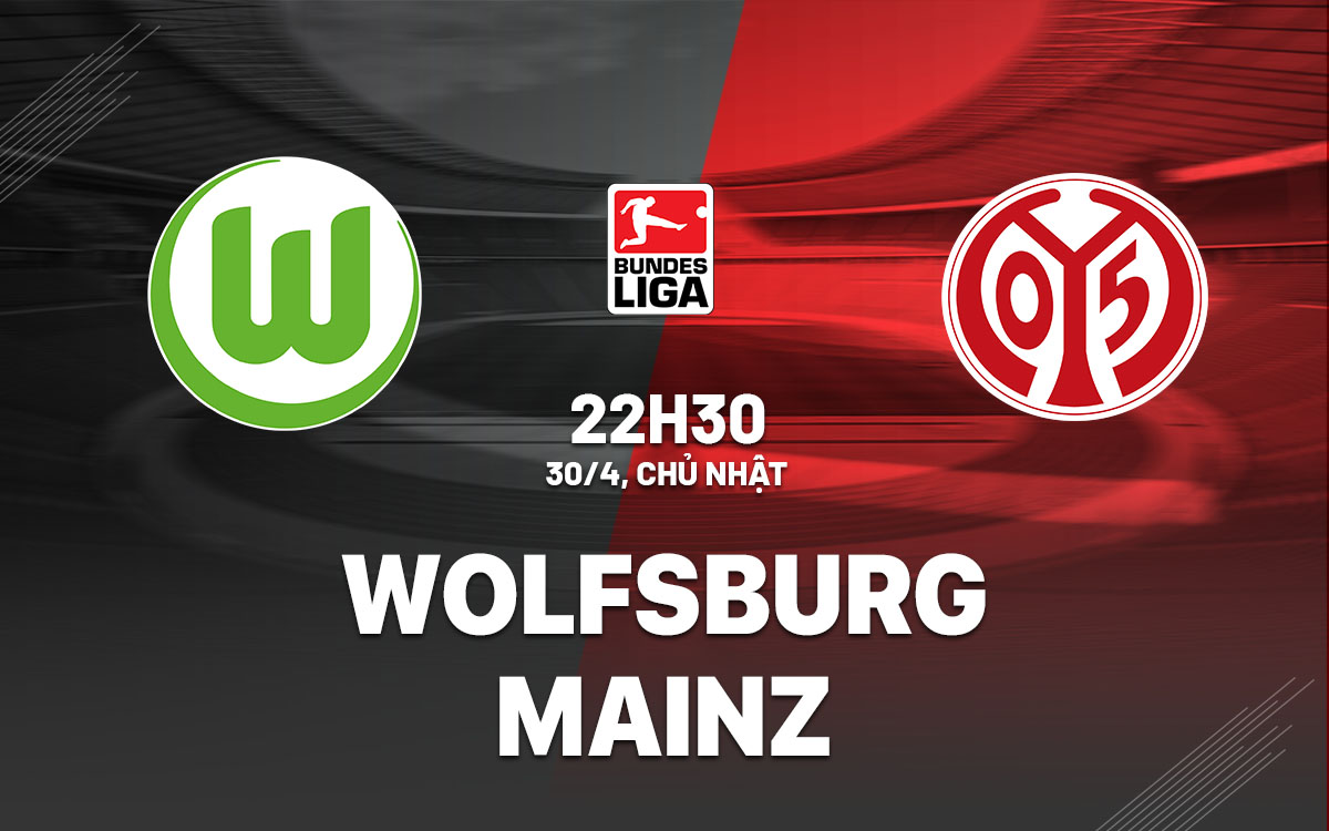 nhan dinh bong da soi keo Wolfsburg vs Mainz vdqg duc bundesliga hom nay nhan dinh bong da soi keo Wolfsburg vs Mainz vdqg duc bundesliga hom nay