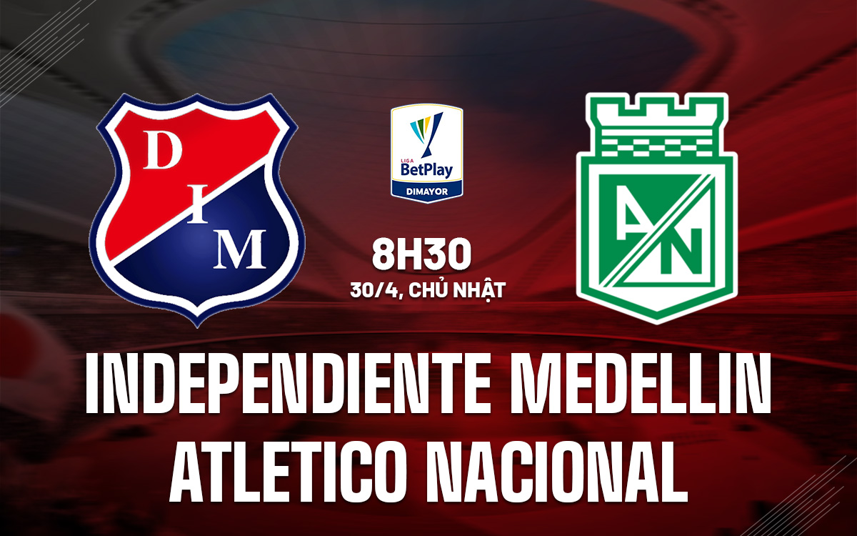 Independiente Medellin vs Atletico Nacional