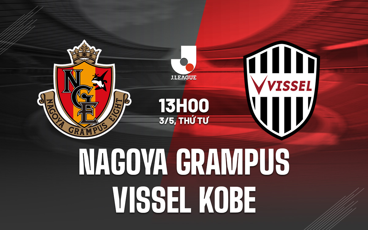 Nagoya Grampus vs Vissel Kobe