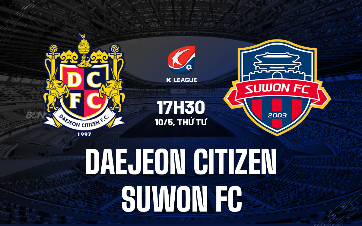 Soi-Keo-Daejeon-Citizen-vs-Suwon-FC-VDQG-Han-Quoc-2023-24