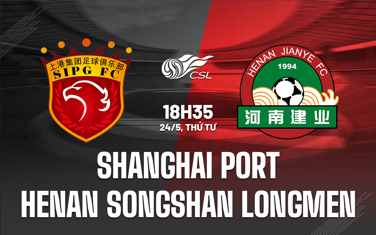 Shanghai Port vs Henan Songshan Longmen