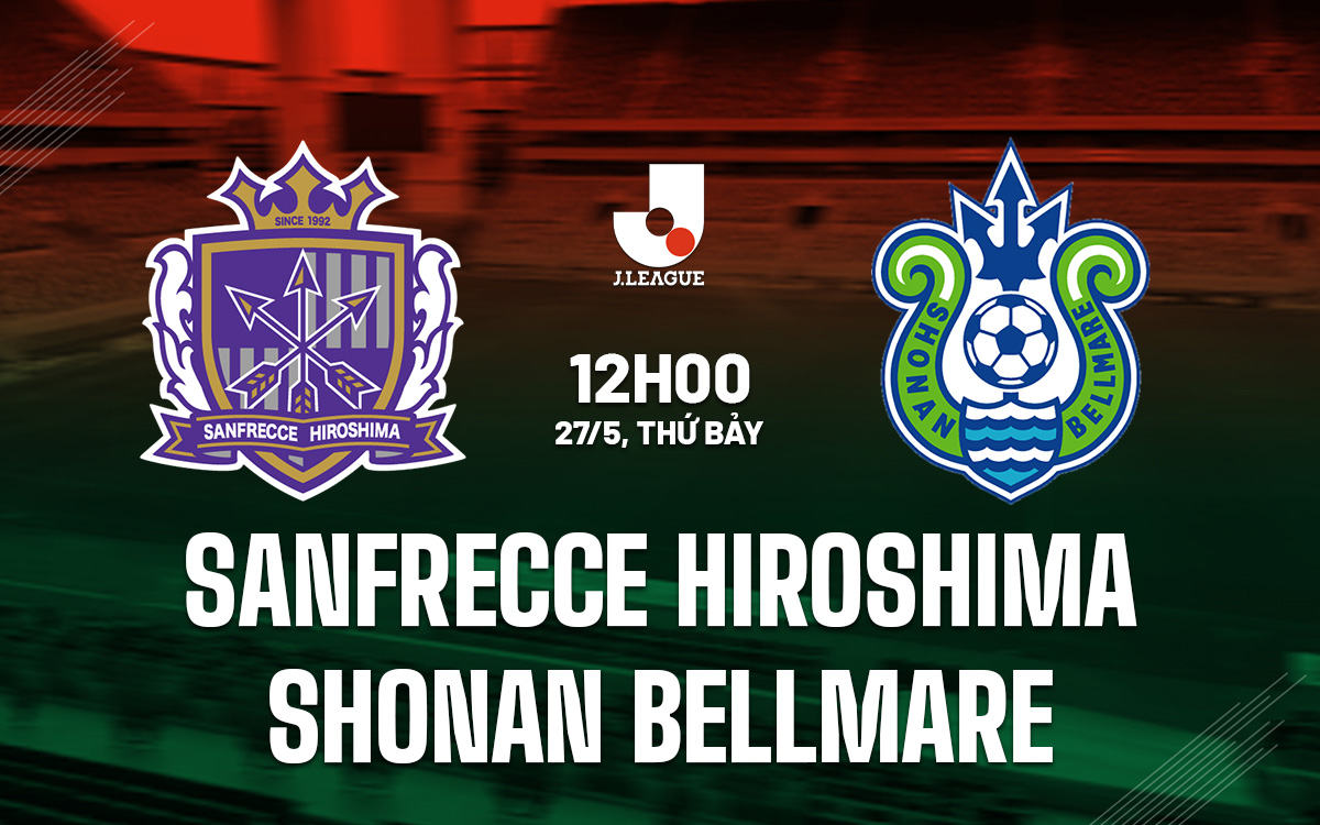 Nhận định Sanfrecce Hiroshima vs Shonan Bellmare 12h00 ngày 275 (VĐQG Nhật Bản 2023) 1