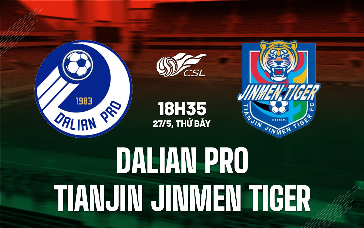 Dalian Pro vs Tianjin Jinmen Tiger