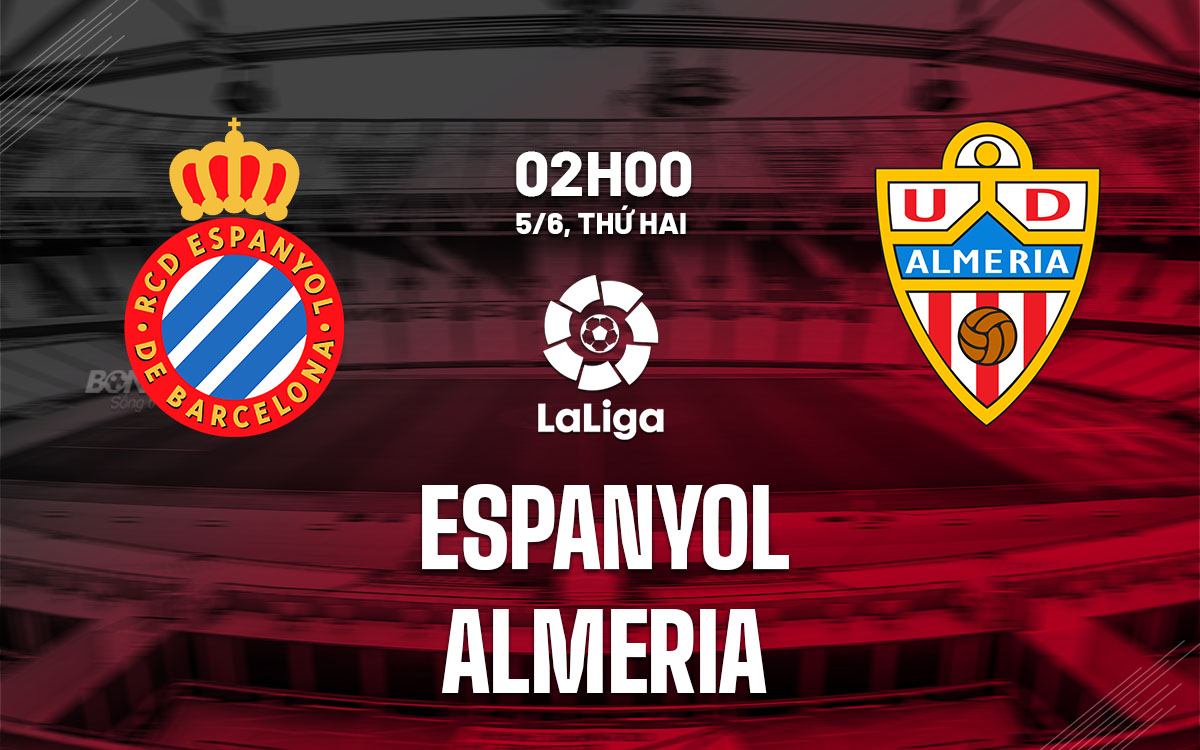 nhan dinh bong da soi keo Espanyol vs Almeria vdqg tay ban nha la liga hom nay nhan dinh bong da soi keo Espanyol vs Almeria vdqg tay ban nha la liga hom nay