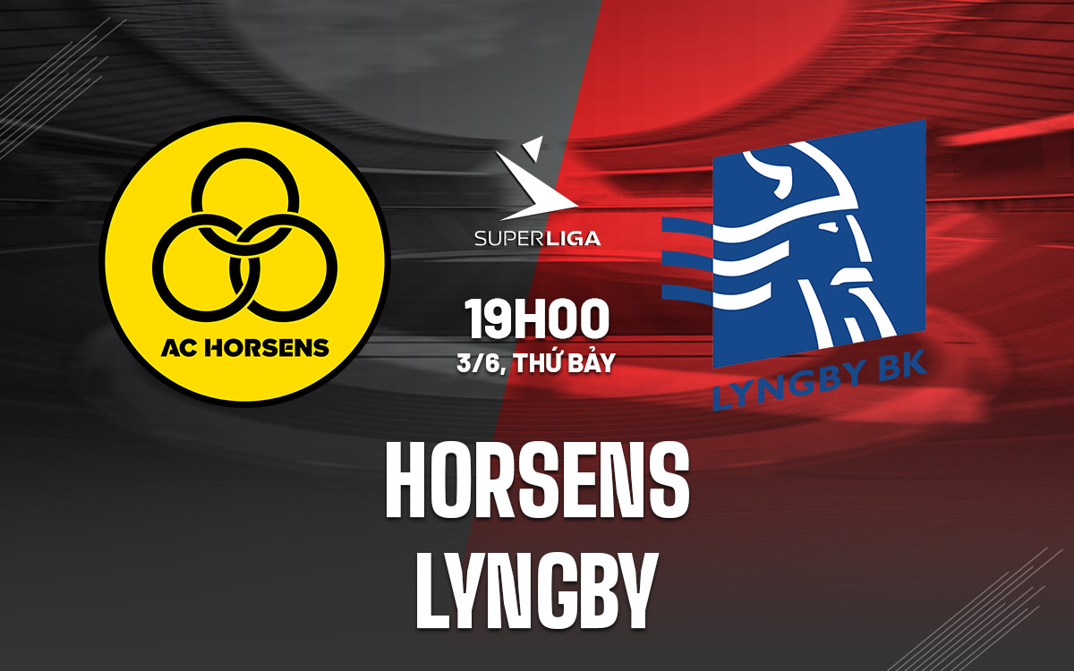Nhận định bóng đá dự đoán Horsens vs Lyngby VĐQG Đan Mạch