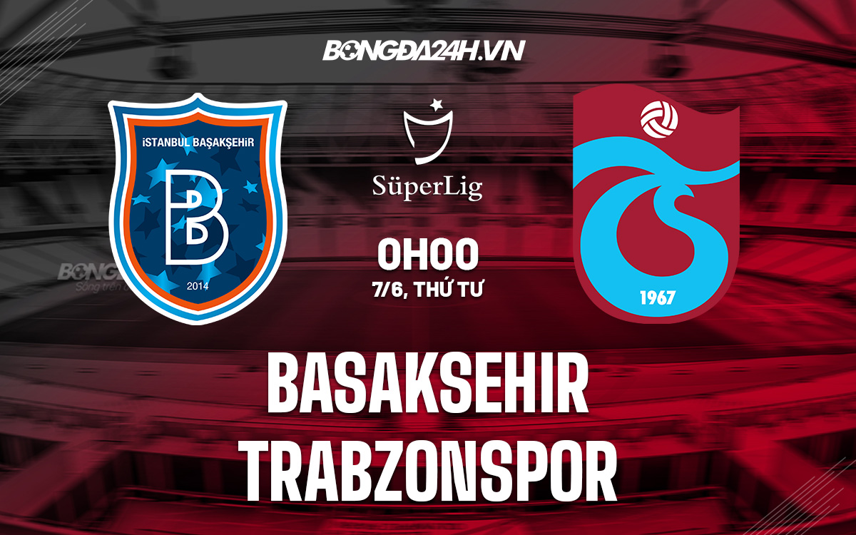 Basaksehir vs Trabzonspor Basaksehir vs Trabzonspor
