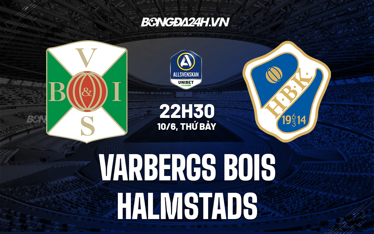 Nhận định bóng đá Varbergs BoIS vs Halmstads VĐQG Thụy Điển