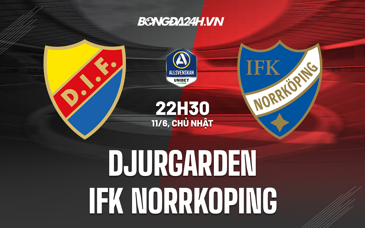 Soi-Keo-Djurgarden-vs-IFK-Norrkoping-VDQG-Thuy-Dien-2023-24