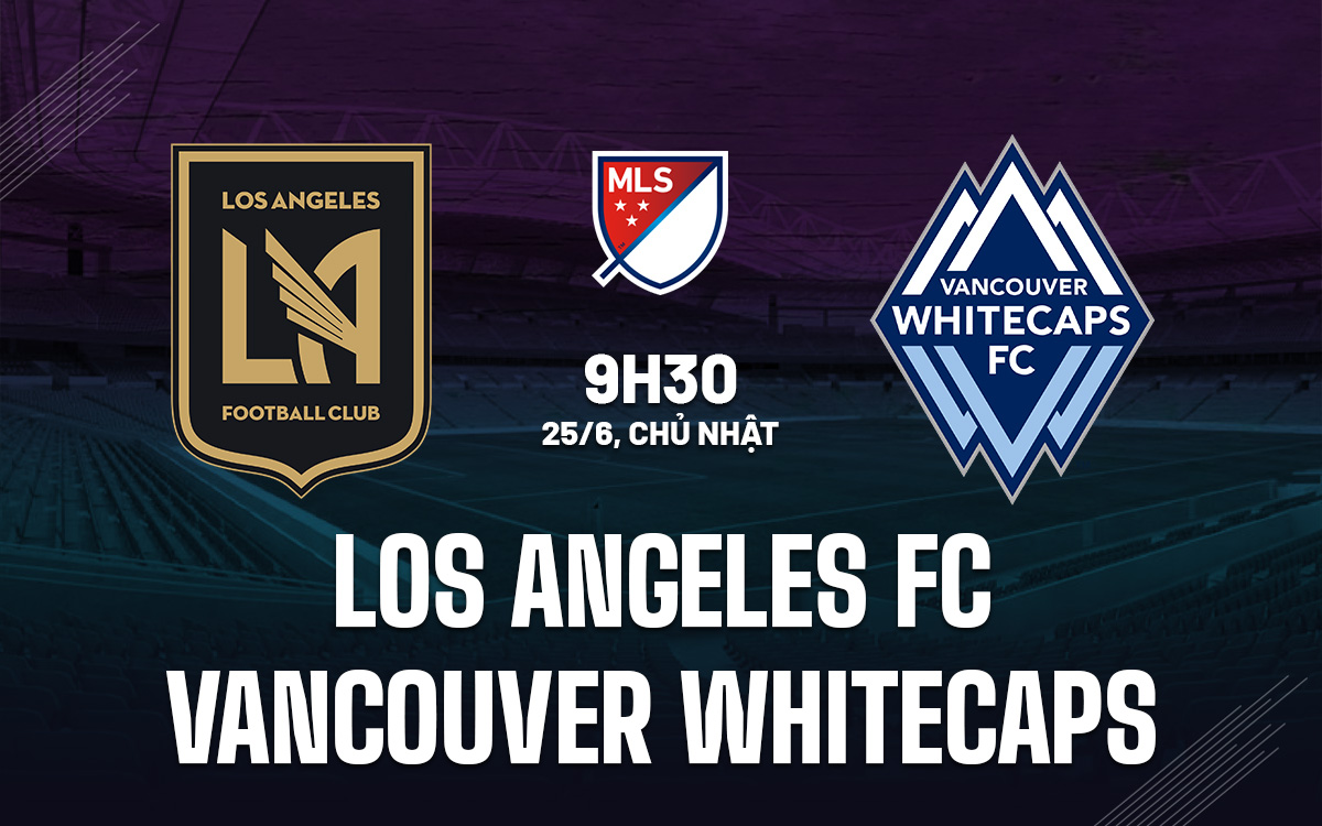 Los Angeles FC vs Vancouver Whitecaps