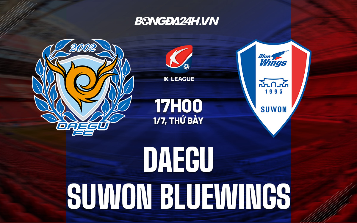Daegu vs Suwon Bluewings Daegu vs Suwon Bluewings