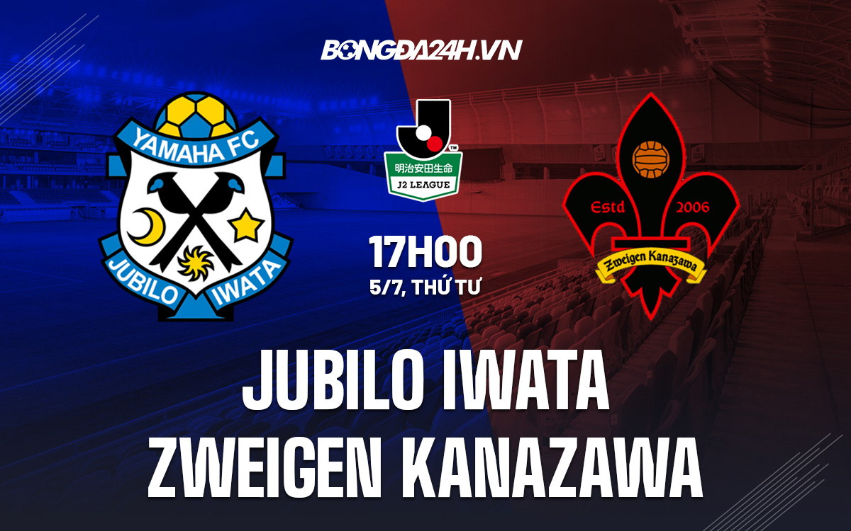 Nhận định bóng đá Jubilo Iwata vs Zweigen Kanazawa Hạng 2 Nhật