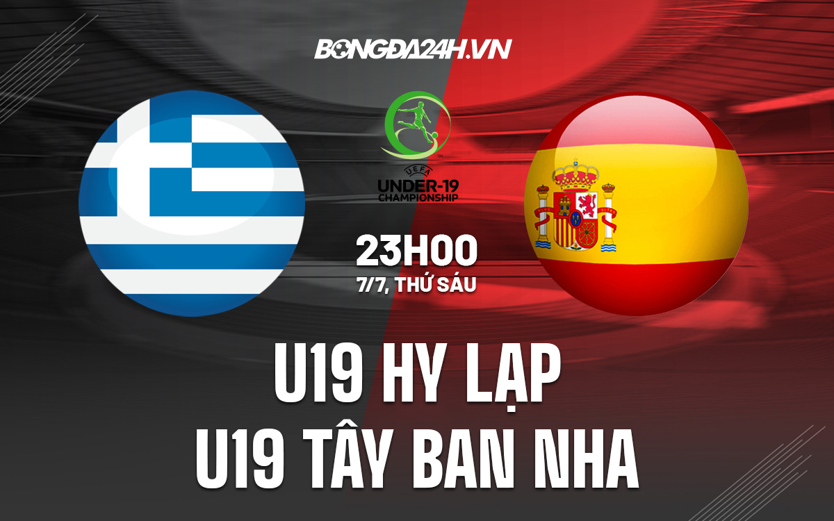 U19 Hy Lạp vs U19 Tây Ban Nha U19 Hy Lap vs U19 Tay Ban Nha