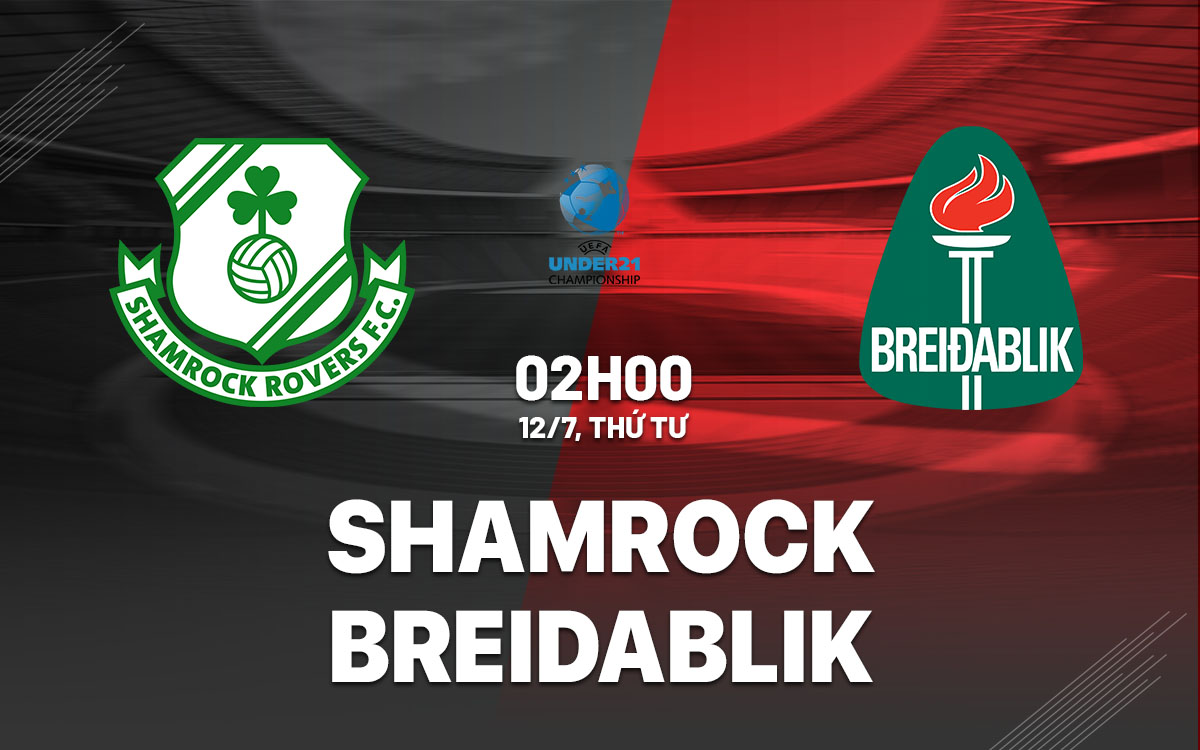 nhan dinh bong da soi keo Shamrock vs Breidablik cup c1 champions league hom nay