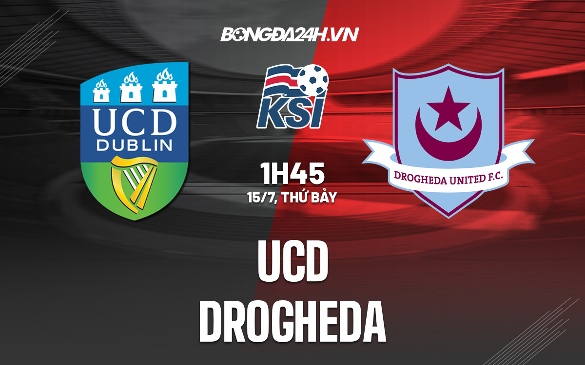 Nhận định UC Dublin vs Drogheda 01h45 ngày 157 (VĐQG Ireland 2023) 1 Nhận định UC Dublin vs Drogheda 01h45 ngày 157 (VĐQG Ireland 2023) 1