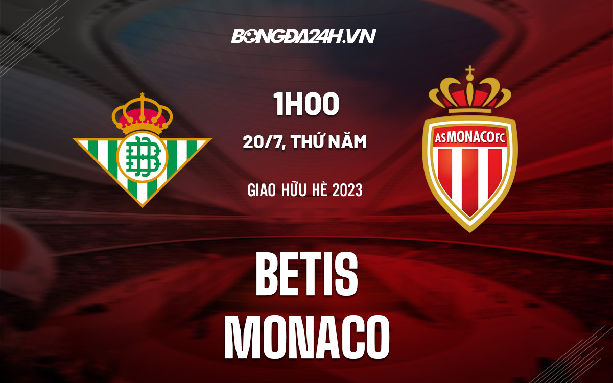 Betis vs Monaco