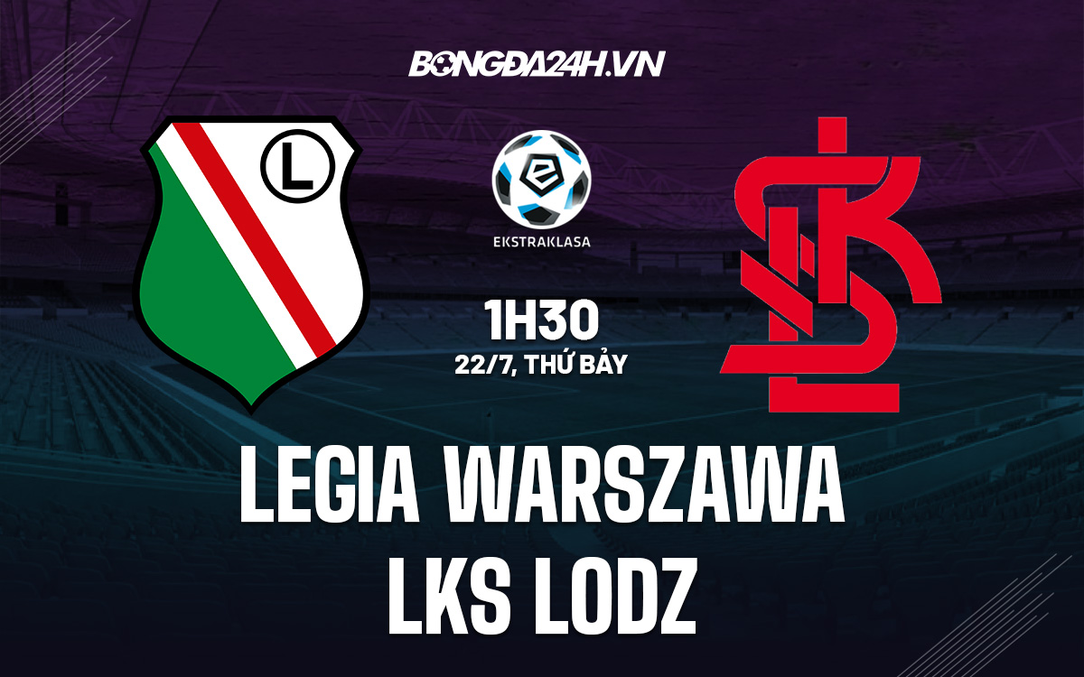 Legia Warszawa vs LKS Lodz