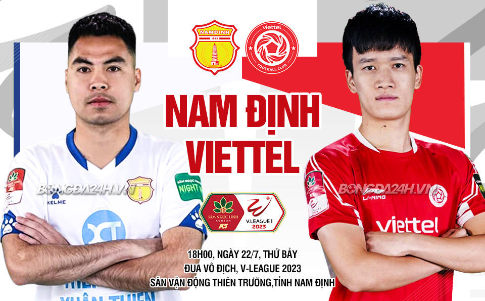 Nhận định Nam Định vs Viettel vòng 2 giai đoạn 2 V-League 2023 Nhan dinh Nam dinh vs Viettel vong 2 giai doan 2 V-League 2023