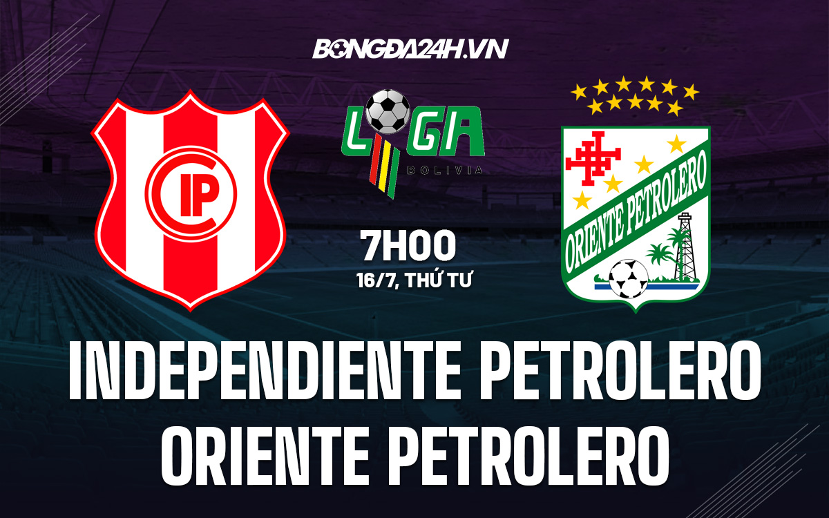 Independiente Petrolero vs Oriente Petrolero