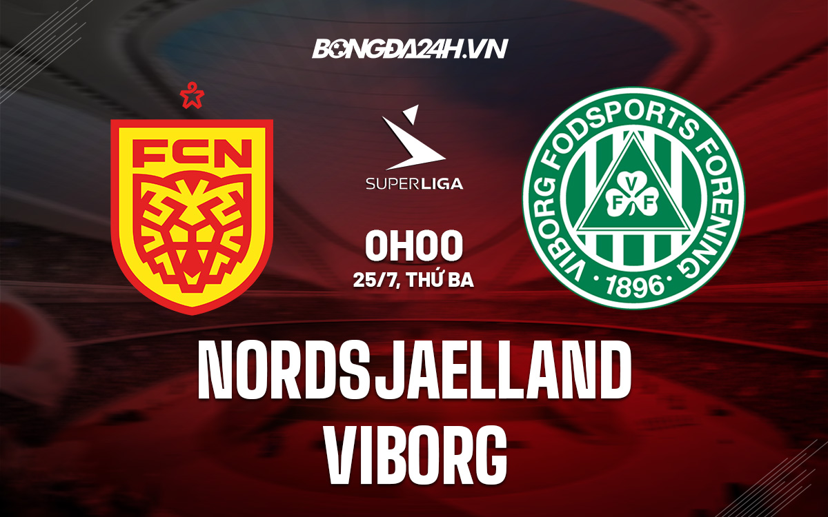 Nhận định bóng đá Nordsjaelland vs VĐ Đan Mạch hôm nay