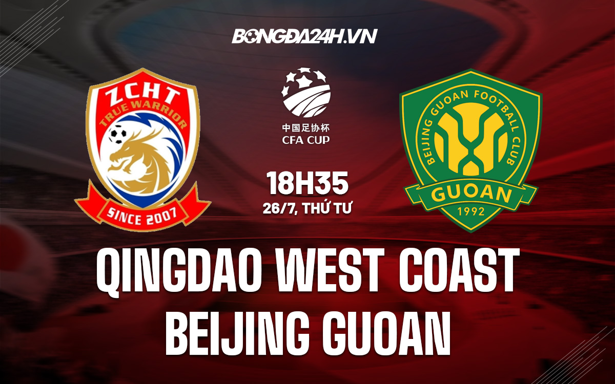 Nhận định bóng đá Qingdao Youth Island vs Beijing Guoan