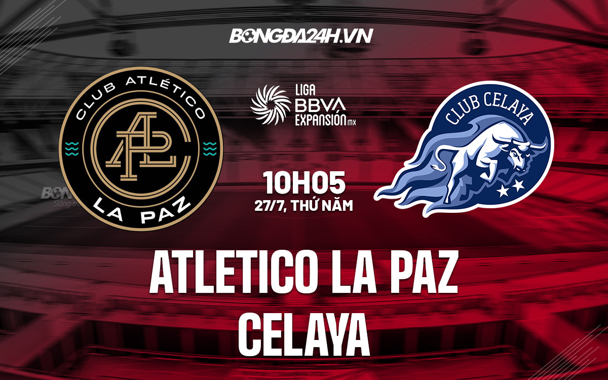 Atletico La Paz vs Celaya