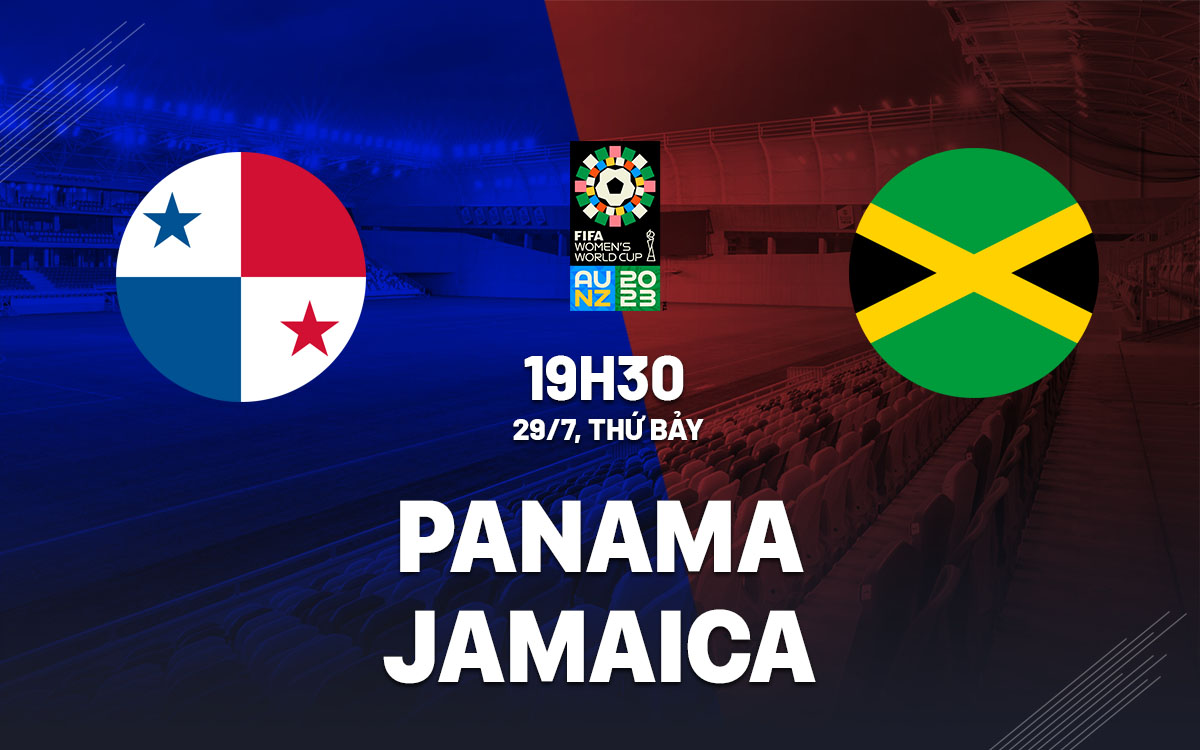 nhan dinh bong da soi keo nu panama vs nu jamaica world cup 2023 hom nay