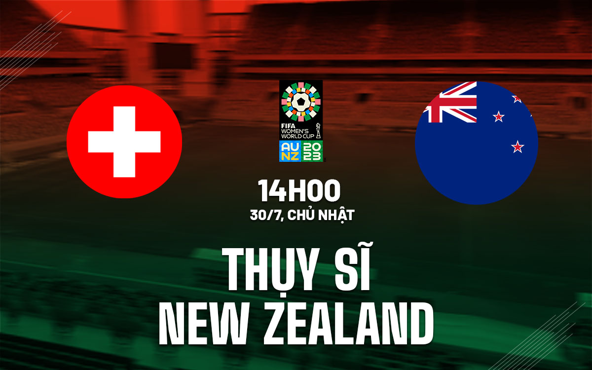 nhan dinh bong da soi keo nu thuy si vs nu new zealand world cup 2023 hom nay