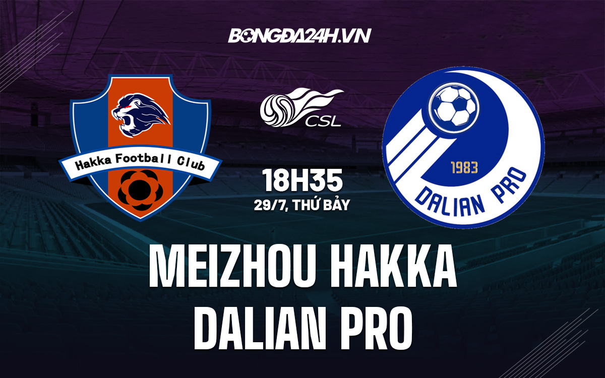 Meizhou Hakka vs Dalian Pro Meizhou Hakka vs Dalian Pro