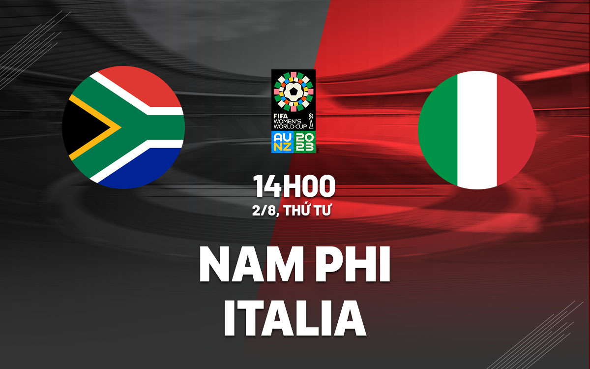 nhan dinh bong da soi keo nu nam phi vs nu italia world cup 2023 hom nay nhan dinh bong da soi keo nu nam phi vs nu italia world cup 2023 hom nay