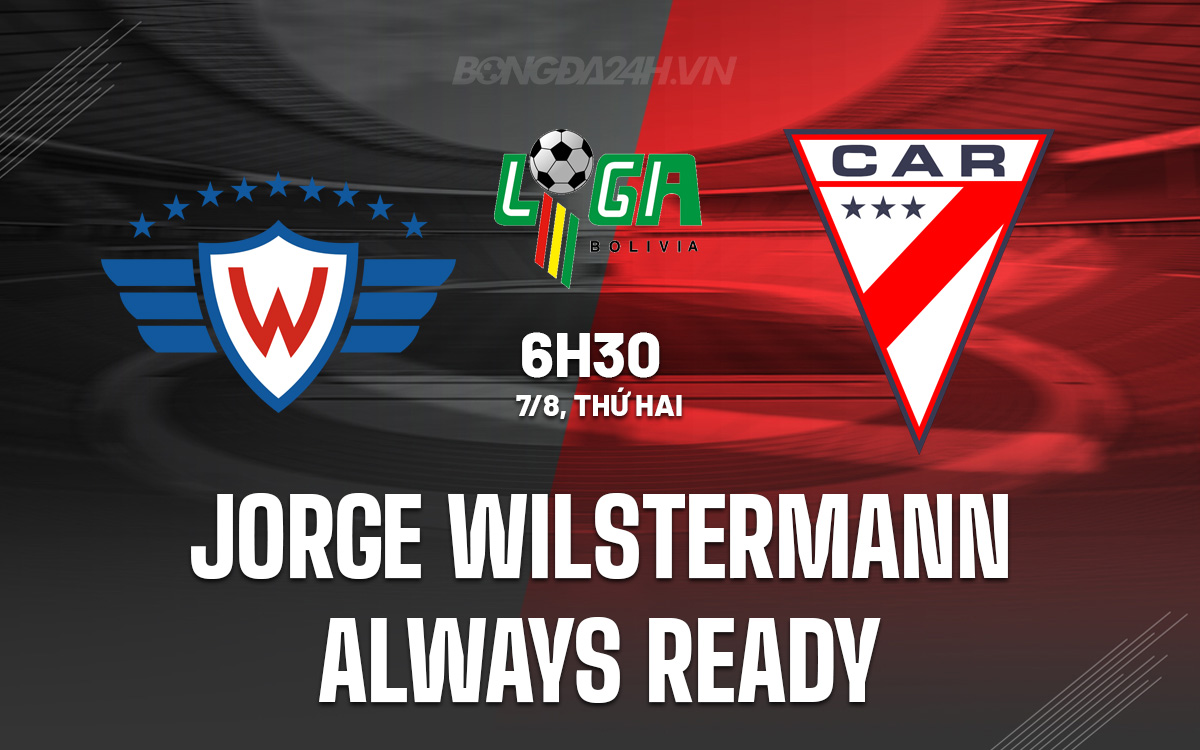 Jorge Wilstermann vs Always Ready Jorge Wilstermann vs Always Ready