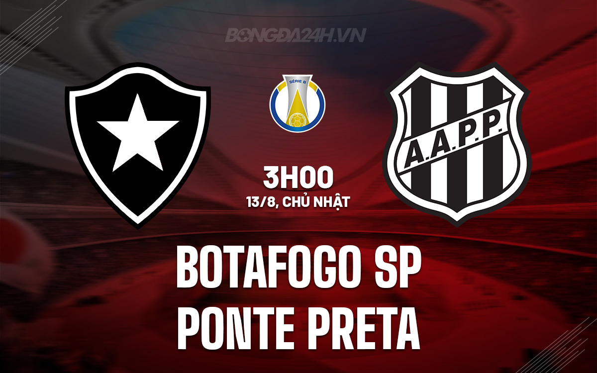 Botafogo SP vs Ponte Preta Botafogo SP vs Ponte Preta
