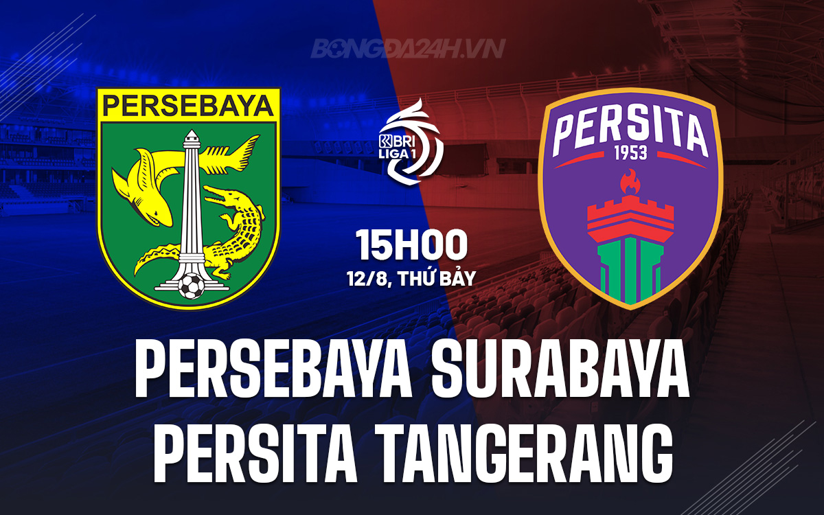 Persebaya Surabaya vs Persita Tangerang Persebaya Surabaya vs Persita Tangerang