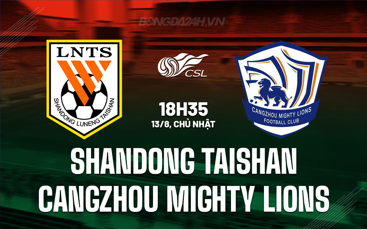 Shandong Taishan vs Cangzhou Mighty Lions