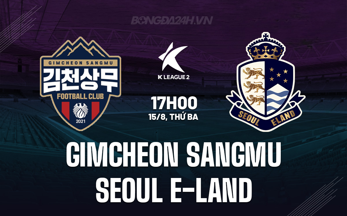 Gimcheon Sangmu vs Seoul E-Land Gimcheon Sangmu vs Seoul E-Land