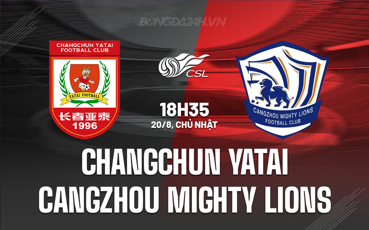 Changchun Yatai vs Cangzhou Mighty Lions Changchun Yatai vs Cangzhou Mighty Lions