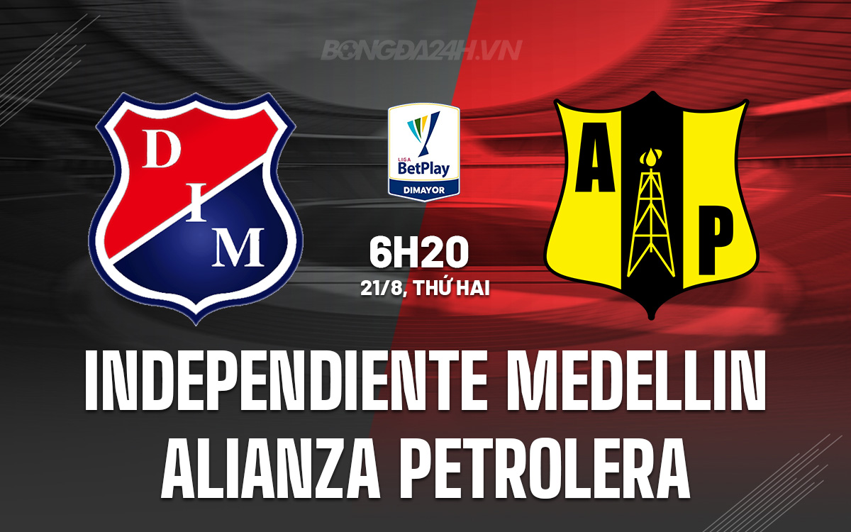Independiente Medellin vs Alianza Petrolera Independiente Medellin vs Alianza Petrolera