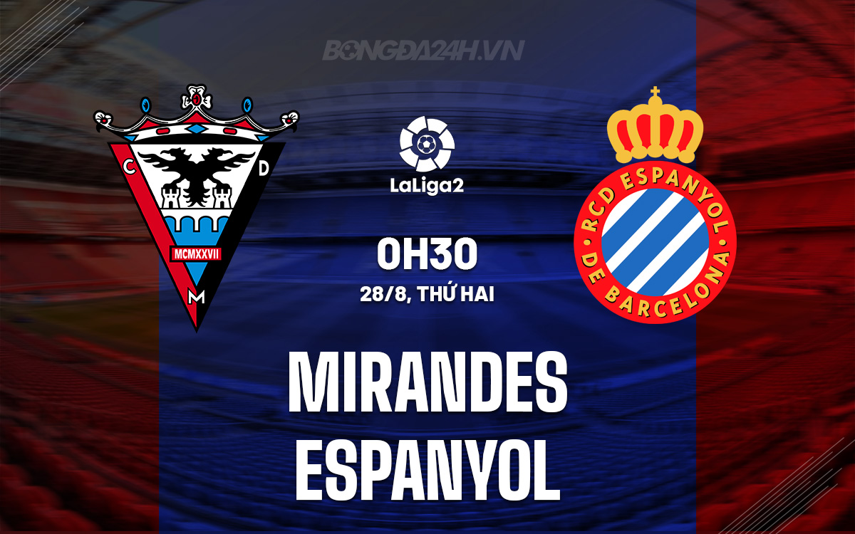 Mirandes vs Espanyol Mirandes vs Espanyol