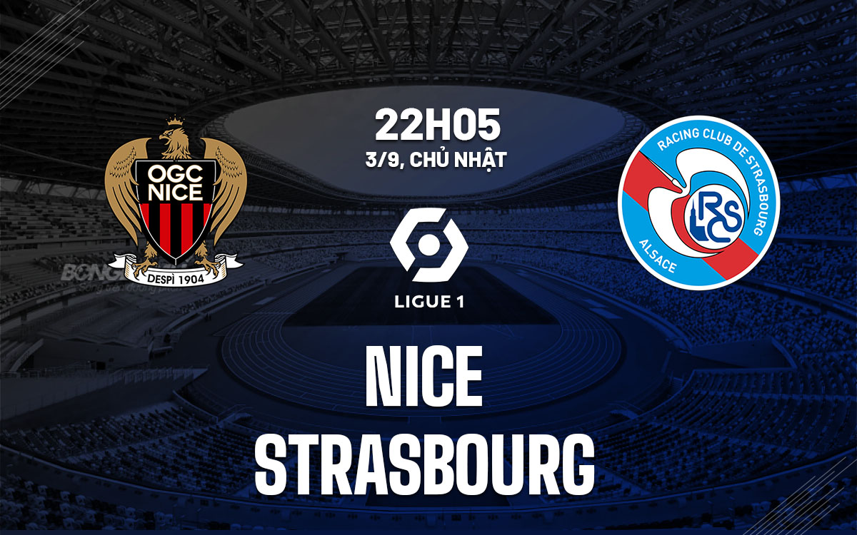 nhan dinh bong da soi keo Nice vs Strasbourg vdqg phap ligue 1 hom nay