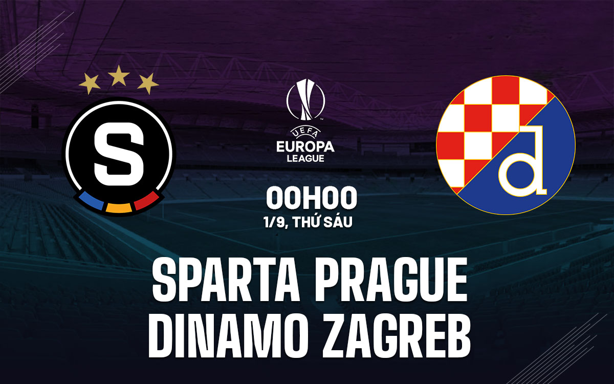 nhan dinh bong da soi keo Sparta Prague vs Dinamo Zagreb cup c2 chau au europa league hom nay