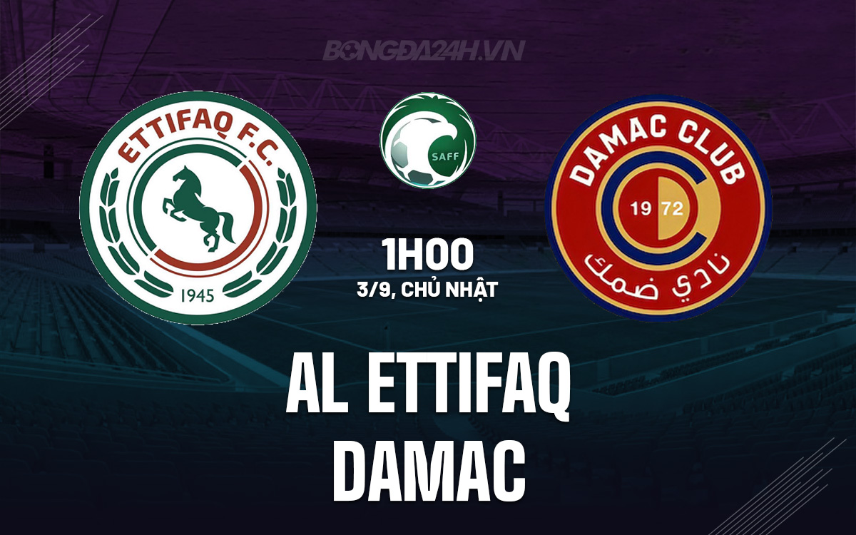 Al Ettifaq vs Damac Al Ettifaq vs Damac