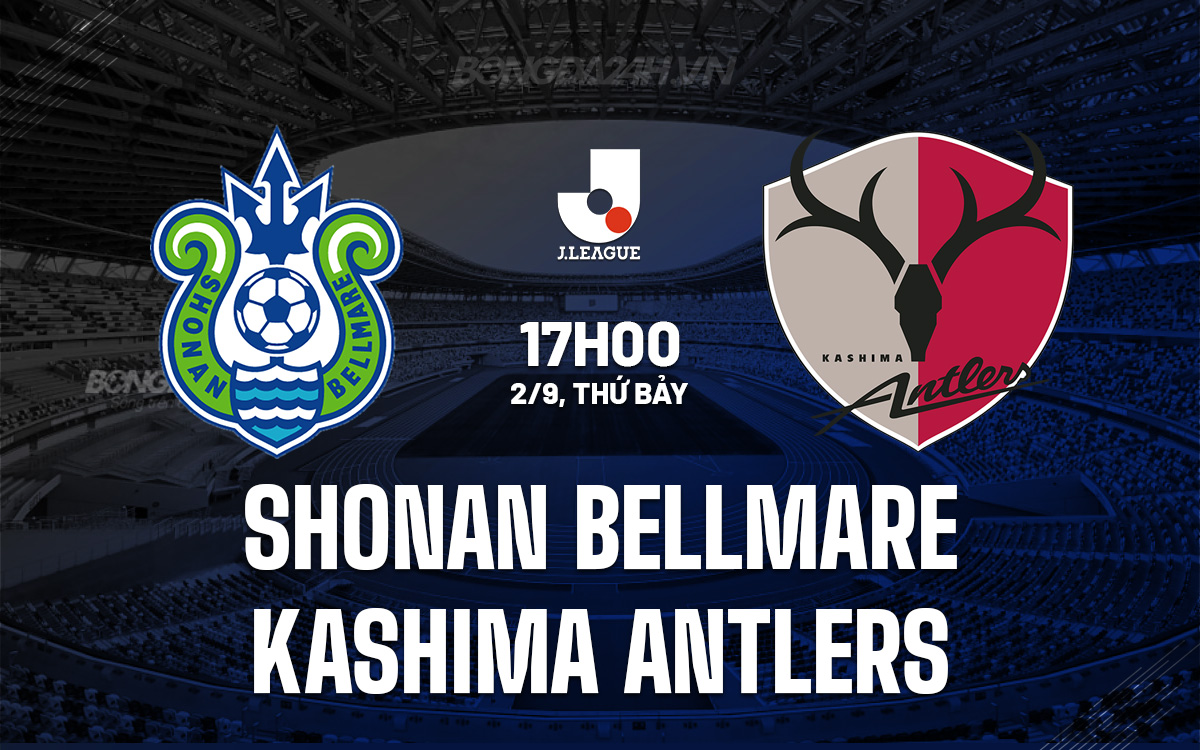Shonan Bellmare vs Kashima Antlers Shonan Bellmare vs Kashima Antlers