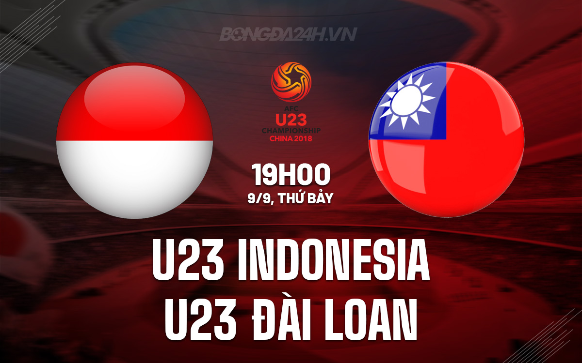 U23 Indonesia vs U23 dai Loan