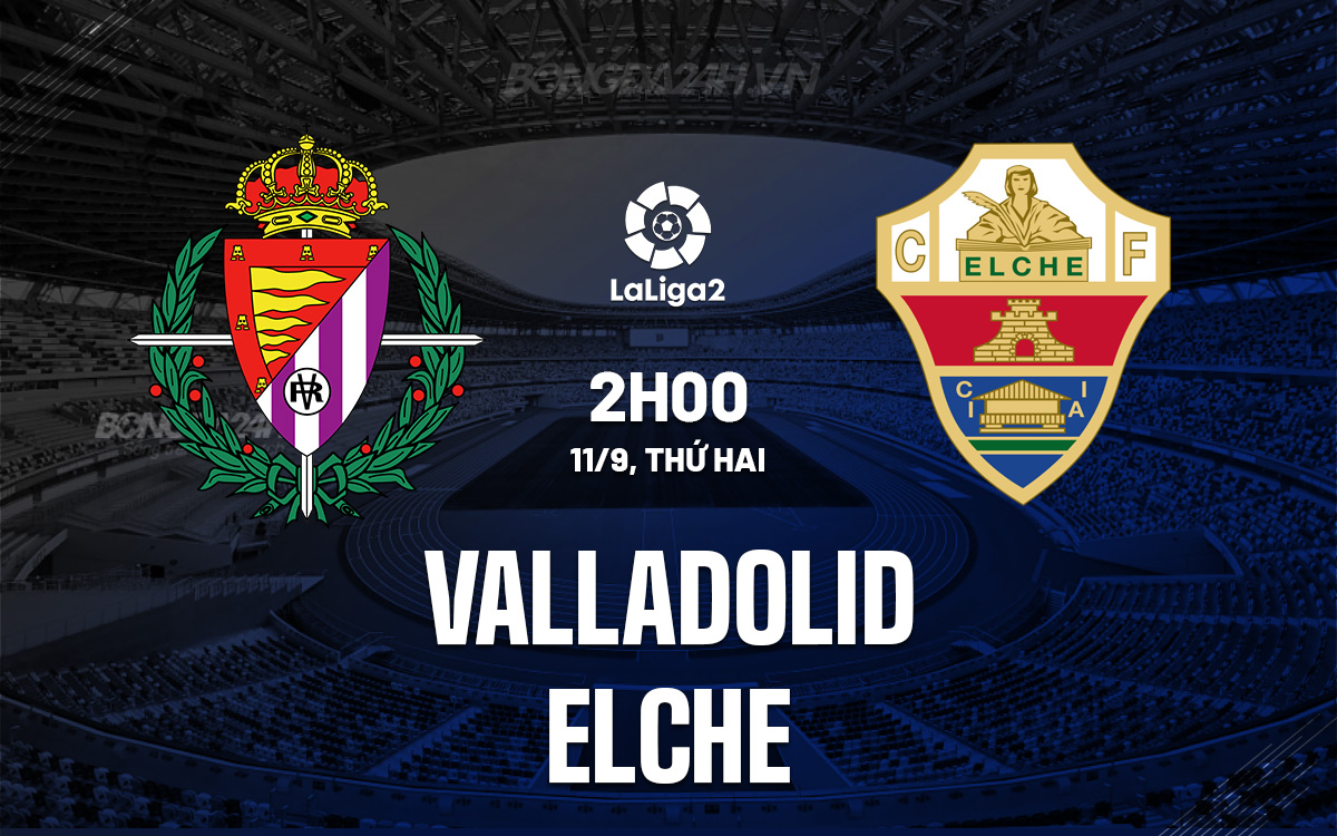 Valladolid vs Elche