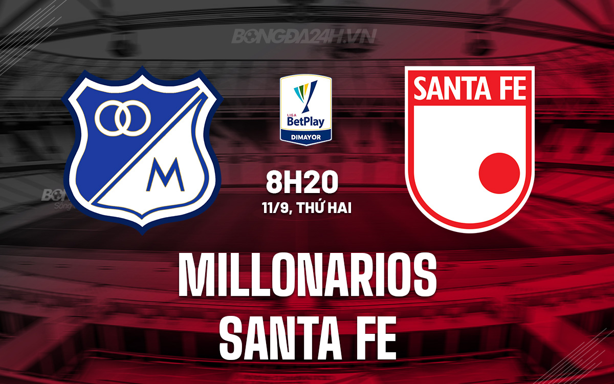 Millonarios vs Santa Fe
