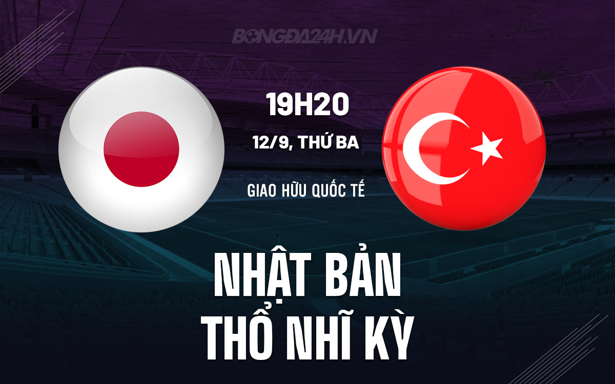 Nhat Ban vs Tho Nhi Ky