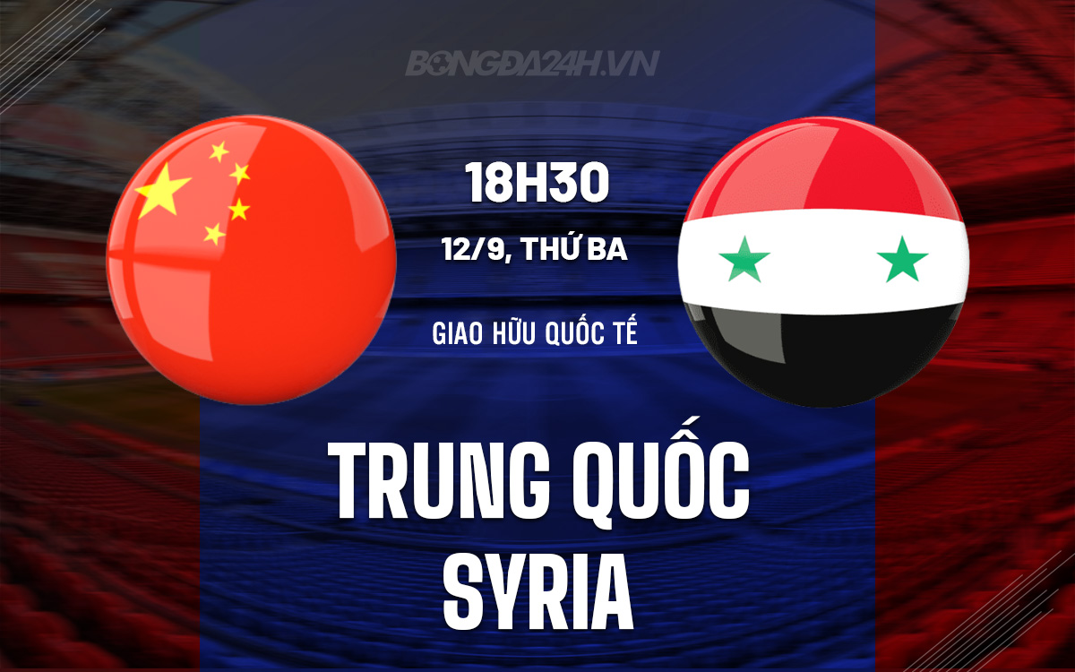 Trung Quoc vs Syria
