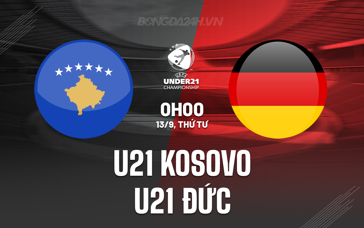 U21 Kosovo vs U21 Đức U21 Kosovo vs U21 duc